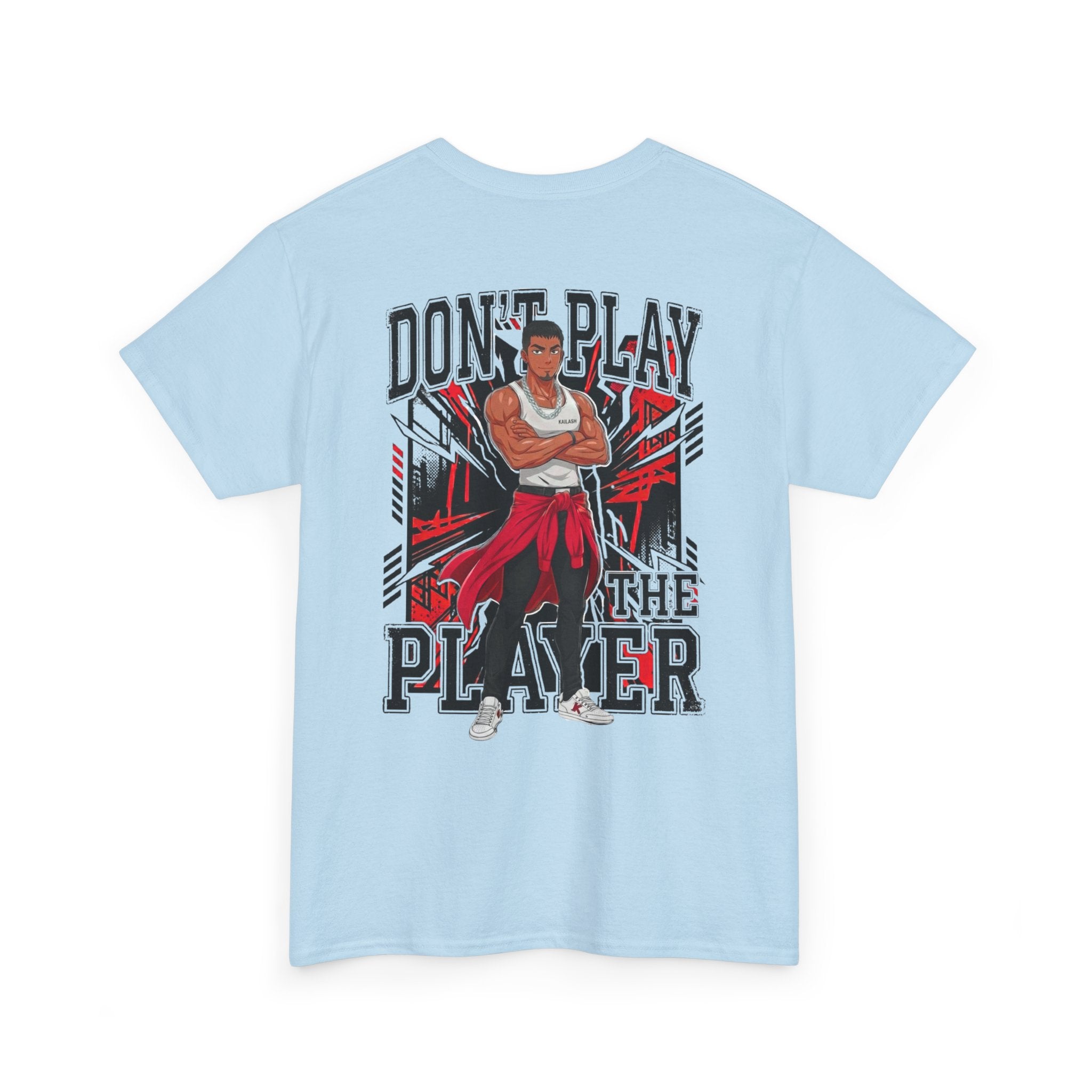 "Don't Play The Player" T-Shirt — Graphic Tee