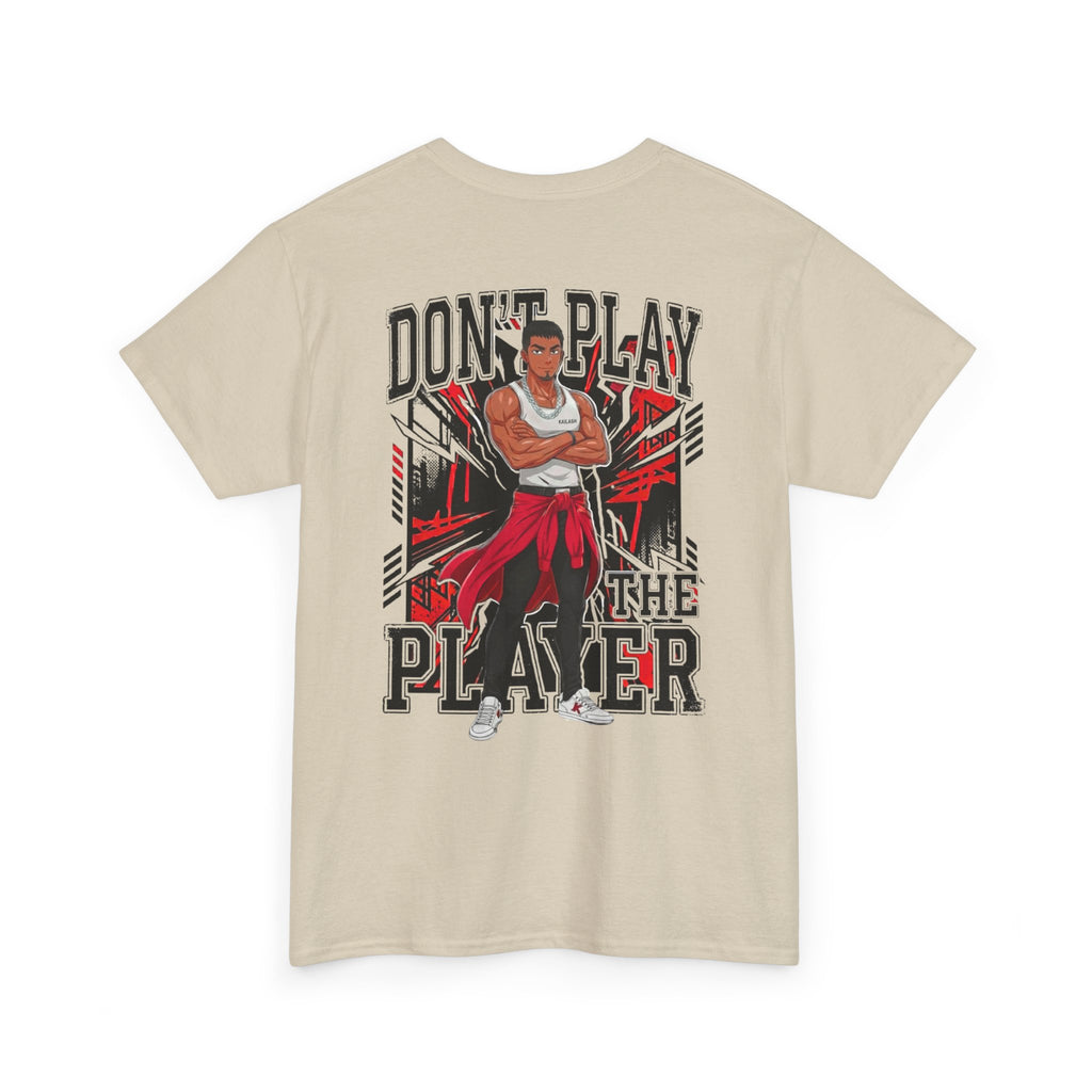 "Don't Play The Player" T-Shirt — Graphic Tee