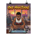 One Man Show - Matte Vertical Poster