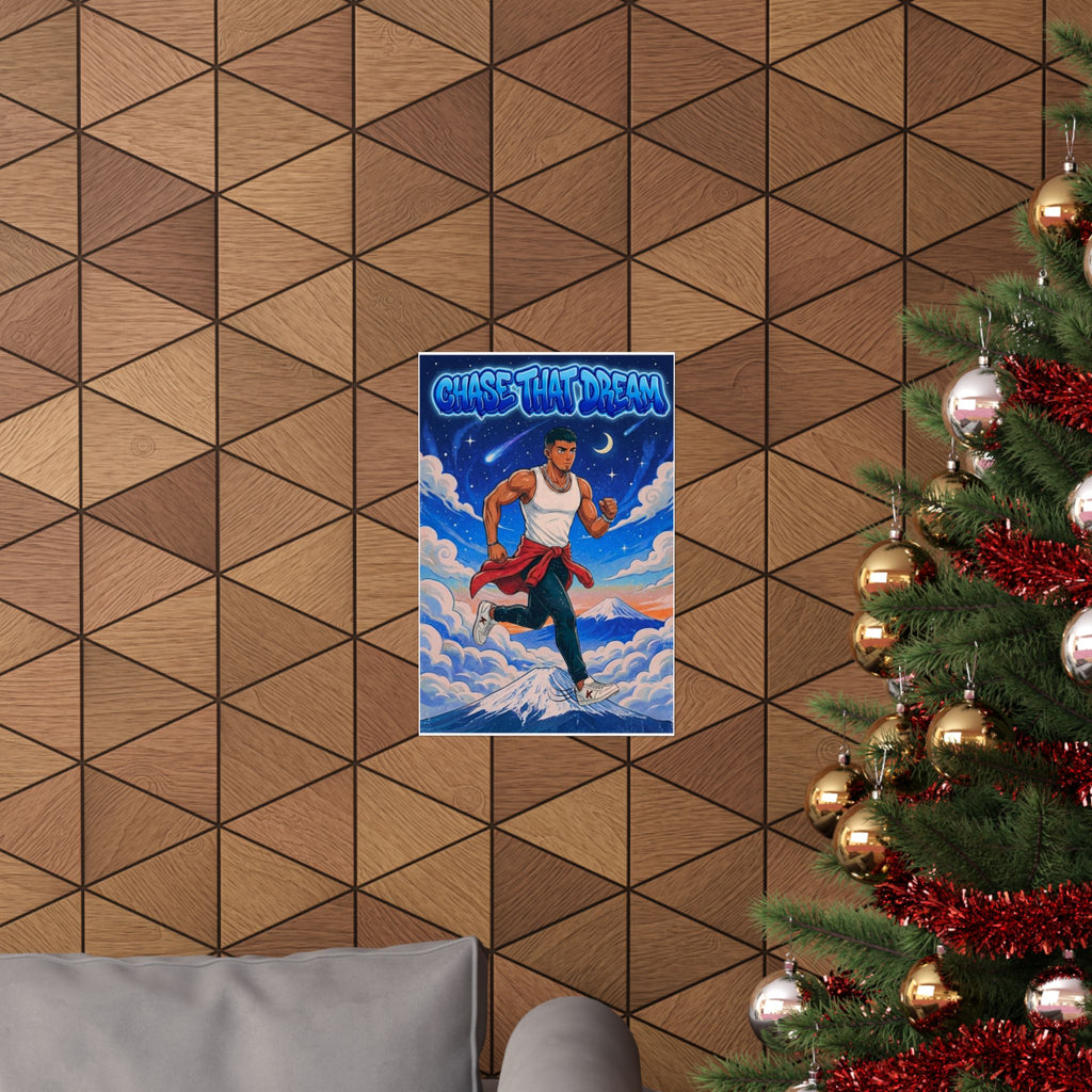 Chase That Dream Matte Vertical Poster — Inspirational Wall Art